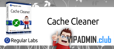 Cache Cleaner PRO v7.1.0 - очистка кэша Joomla