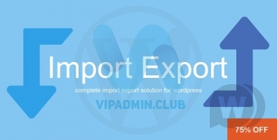 WP Import Export v3.3.7 NULLED - импорт/экспорт данных WordPress