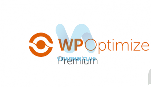 WP-Optimize Premium v3.1.6 NULLED - премиум плагин оптимизации WordPress