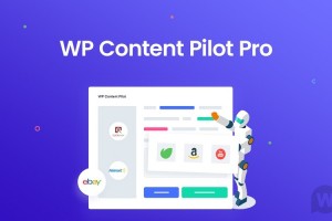 WP Content Pilot Pro v1.1.8 NULLED - плагин для автоблогов и партнерского маркетинга WordPress