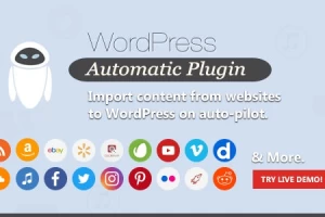 WordPress Automatic Plugin v3.55.1 NULLED – граббер контента WordPress